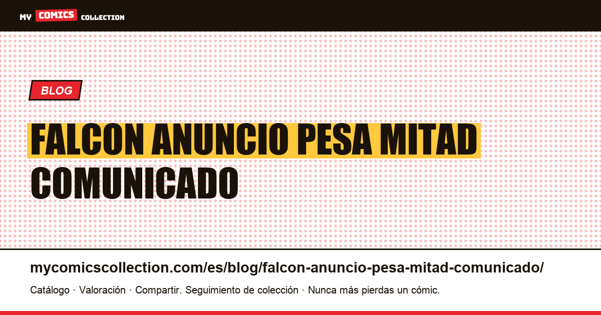 Falcón: un anuncio que pesa la mitad del comunicado — ilustración del artículo