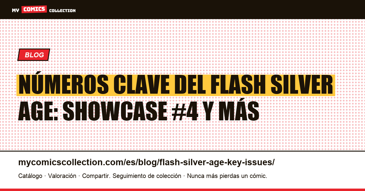Números clave del Flash de la Silver Age, ilustración del artículo