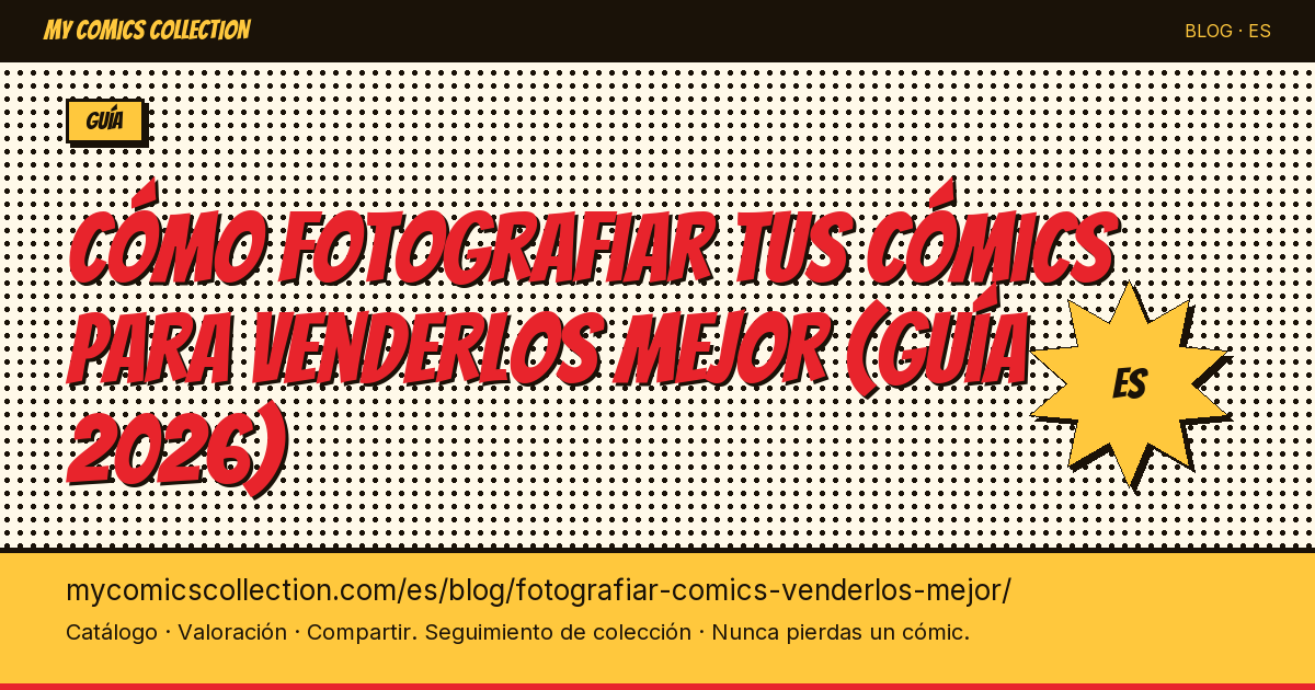 Cómo fotografiar tus cómics para venderlos mejor — ilustración del artículo
