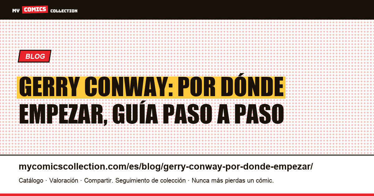 Gerry Conway: por dónde empezar, ilustración del artículo