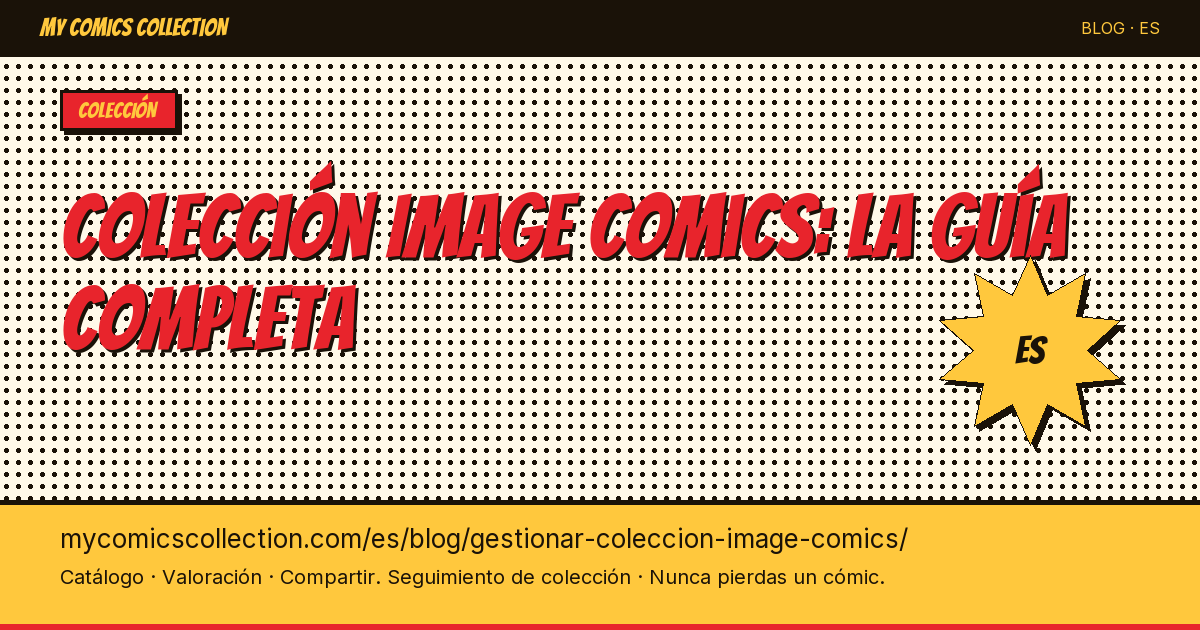 Gestionar tu colección Image Comics: la guía completa — ilustración del artículo