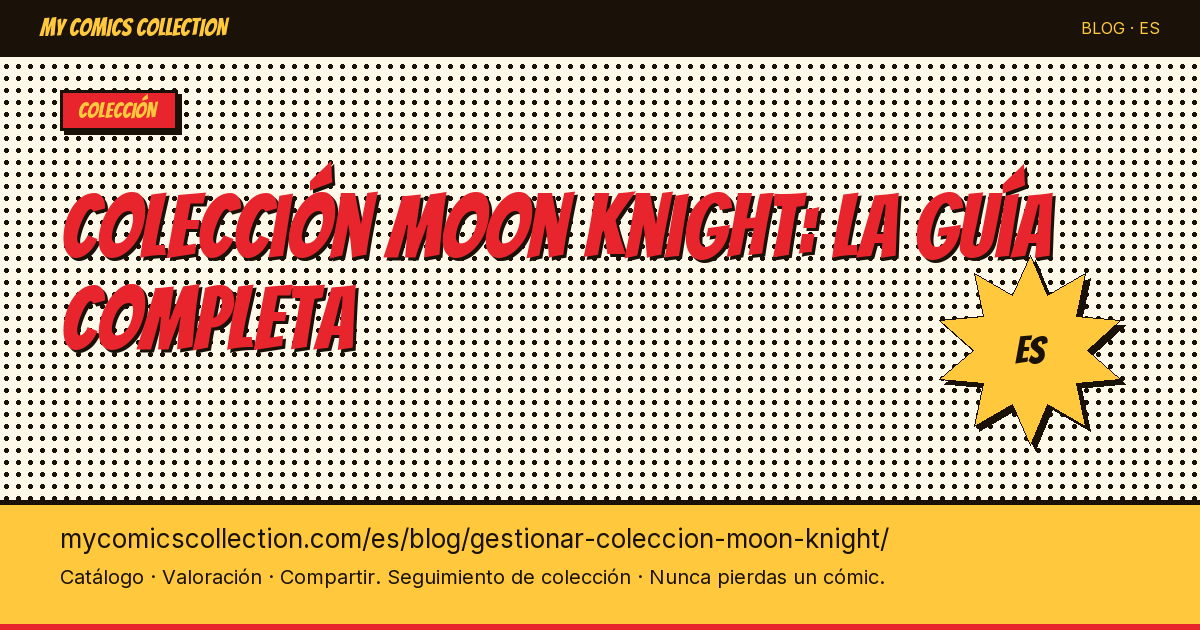 Gestionar tu colección Moon Knight: la guía completa — ilustración del artículo