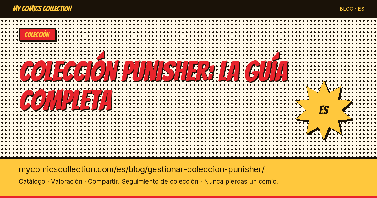 Gestionar tu colección Punisher: la guía completa — ilustración del artículo