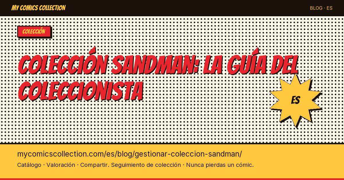 Gestionar tu colección Sandman: la guía del coleccionista — ilustración del artículo