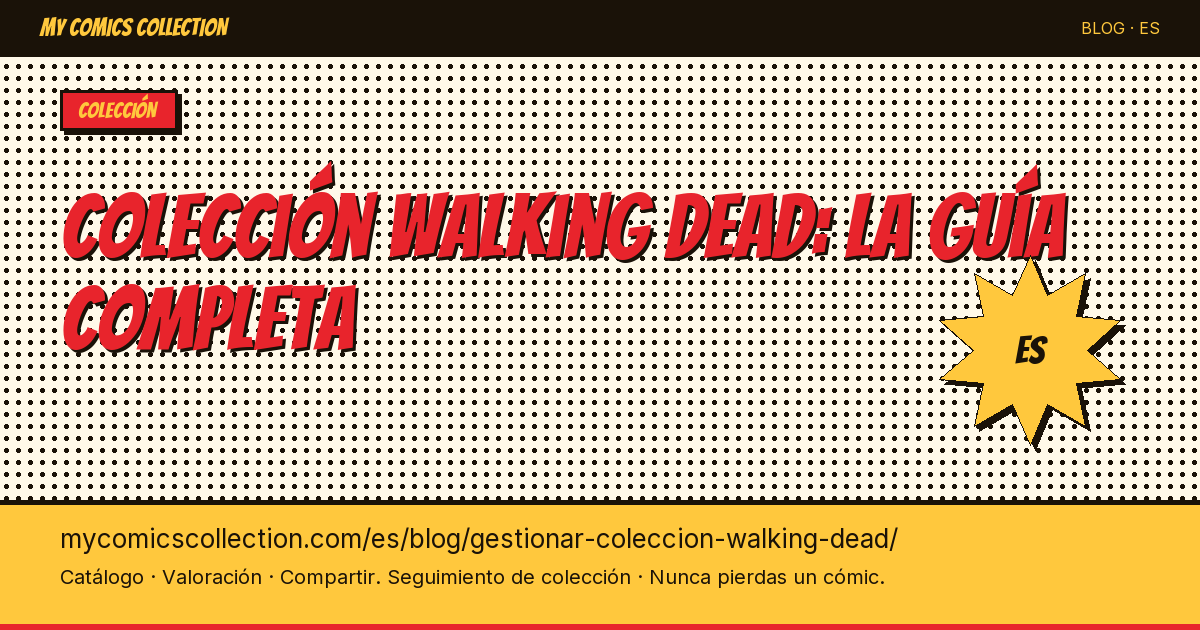 Gestionar tu colección Walking Dead: la guía del coleccionista — ilustración del artículo