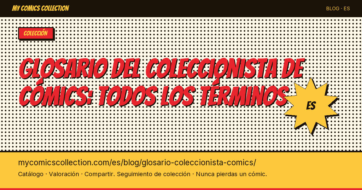 Glosario del coleccionista de cómics: todos los términos explicados — ilustración del artículo