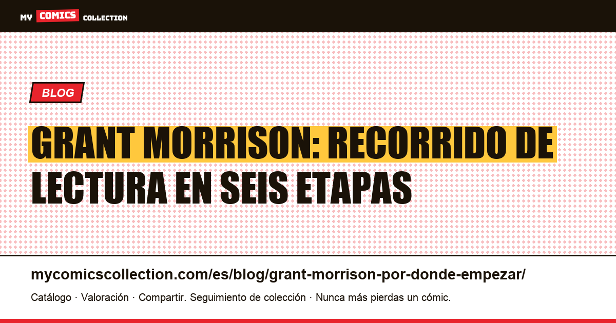 Grant Morrison: por dónde empezar y en qué orden leerlo, ilustración del artículo