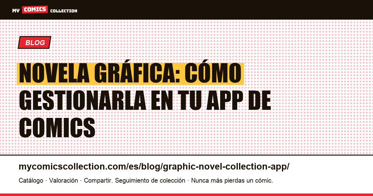 Novela gráfica y gestión en una app de colección, ilustración del artículo