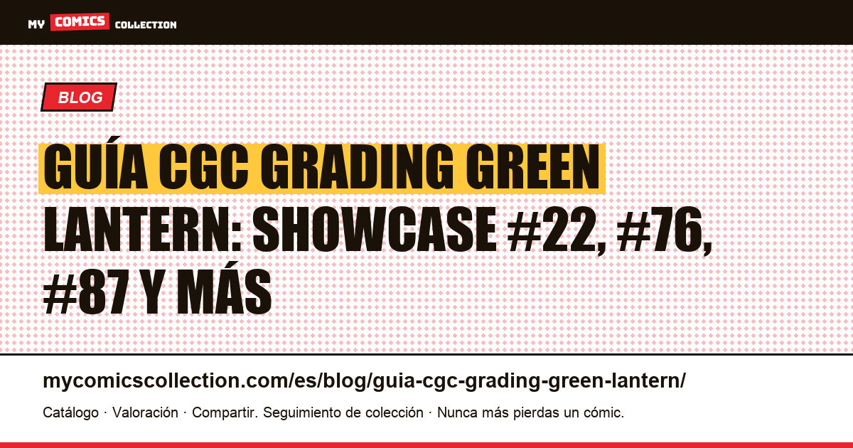 Guía CGC Grading Green Lantern: números clave y valores certificados, ilustración del artículo