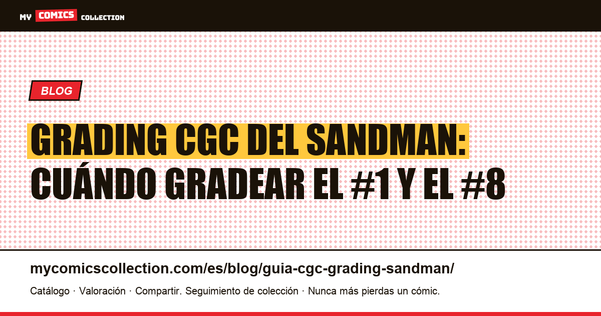 Guía de grading CGC del Sandman de Neil Gaiman, ilustración del artículo