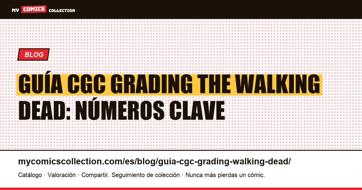 Guía de certificación CGC de The Walking Dead, ilustración del artículo