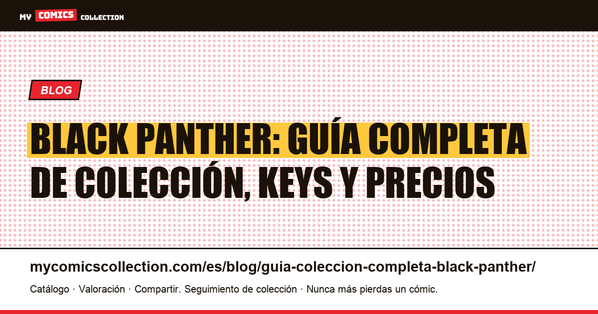 Guía de colección completa de Black Panther, ilustración del artículo