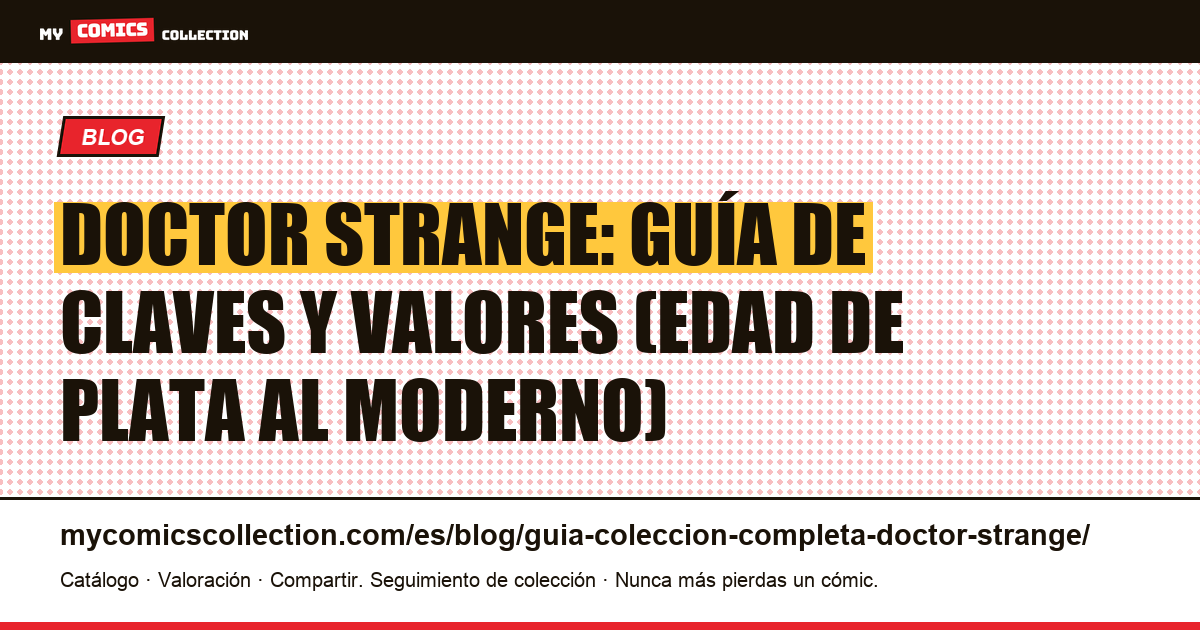 Guía de colección completa de Doctor Strange, ilustración del artículo