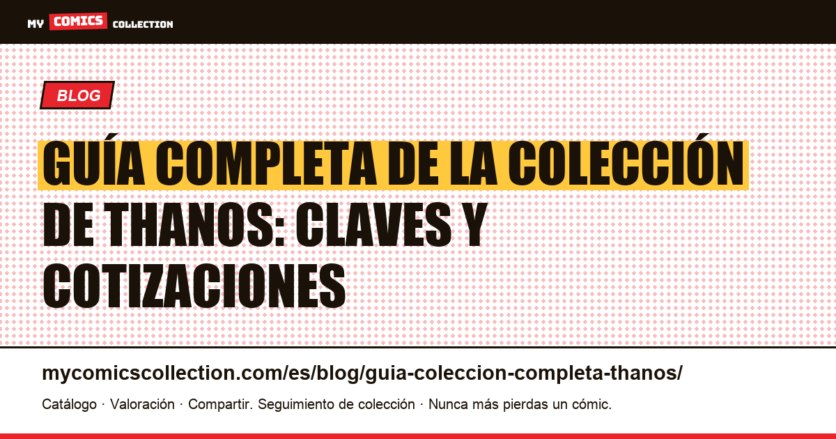 Guía completa de la colección de Thanos, ilustración del artículo