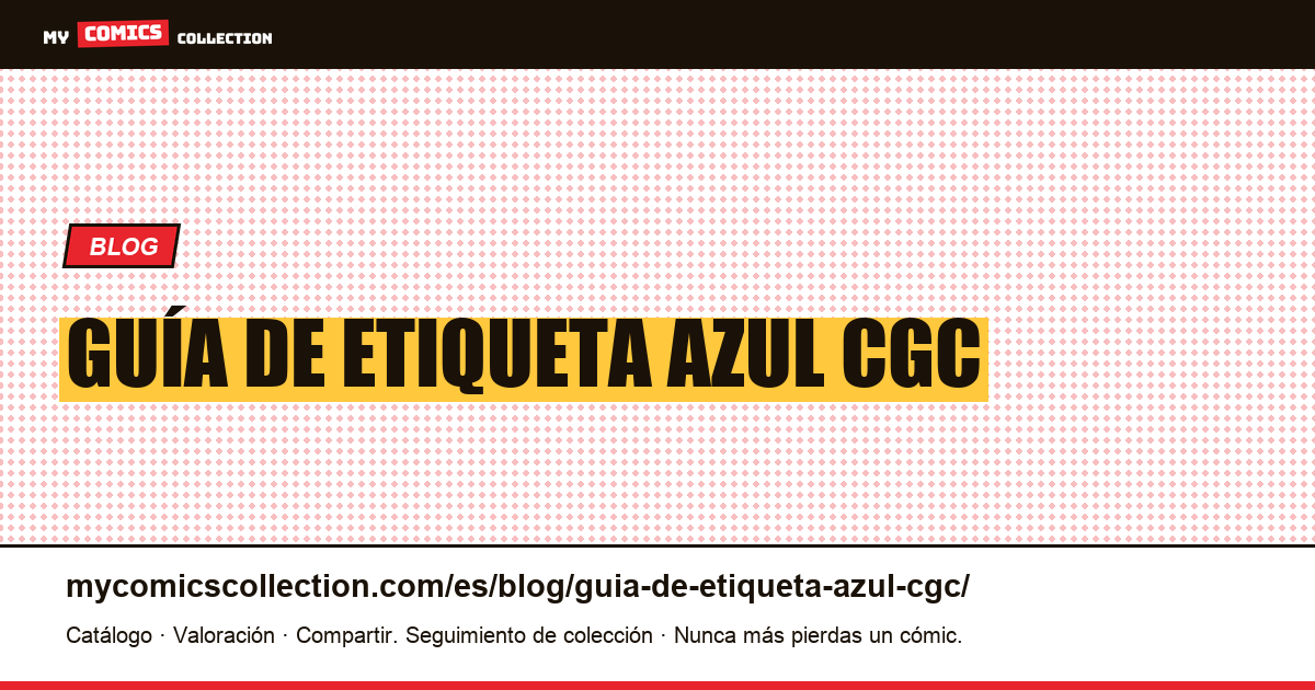 guía de etiqueta azul cgc — ilustración del artículo