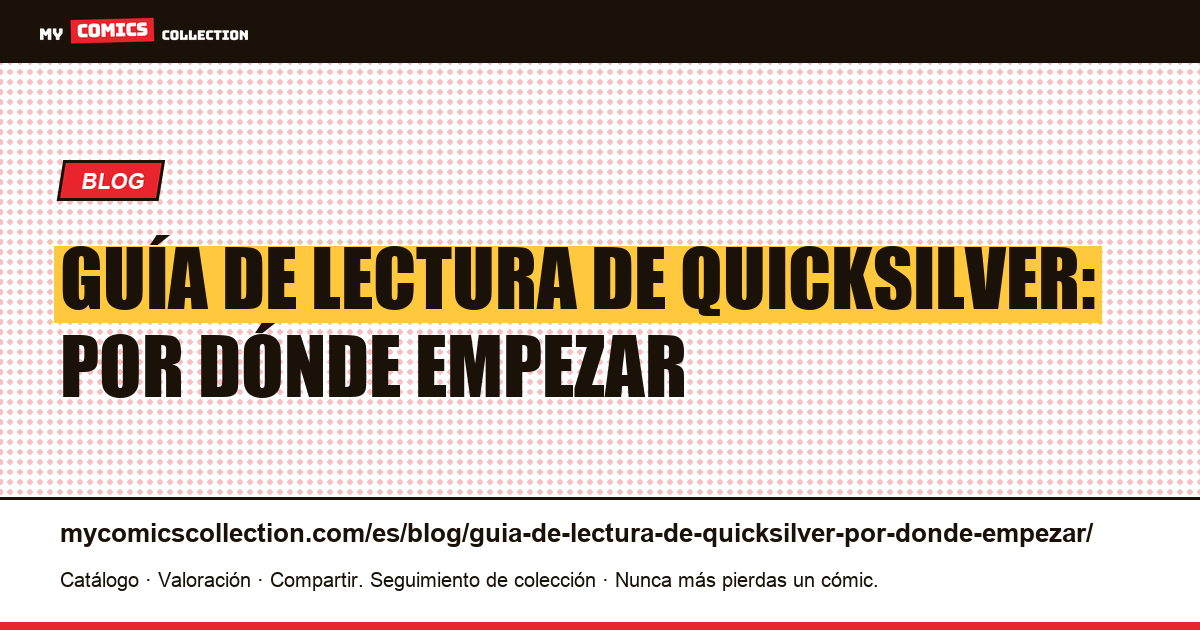Guía de lectura de Quicksilver: por dónde empezar — ilustración del artículo