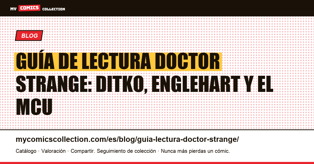 Guía de lectura Doctor Strange: por dónde empezar y qué coleccionar, ilustración del artículo