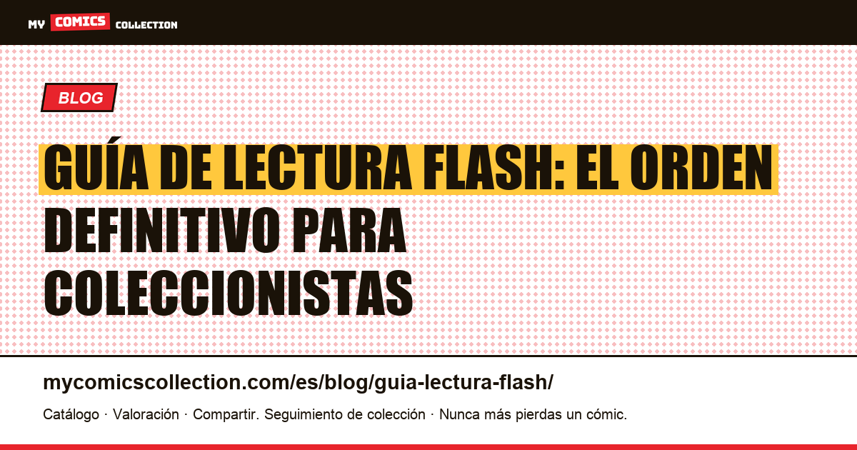 Guía de lectura Flash: Edad de Oro, Edad de Plata, Wally West y más, ilustración del artículo