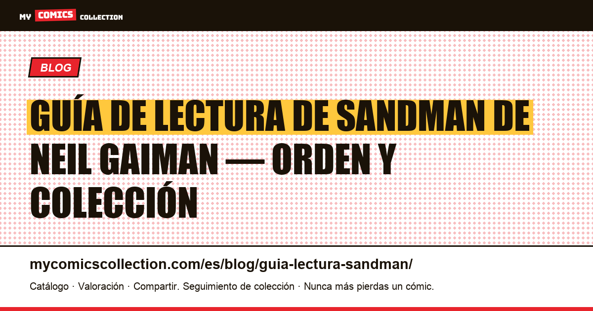 Guía de lectura de Sandman: orden, Overture y números clave, ilustración del artículo