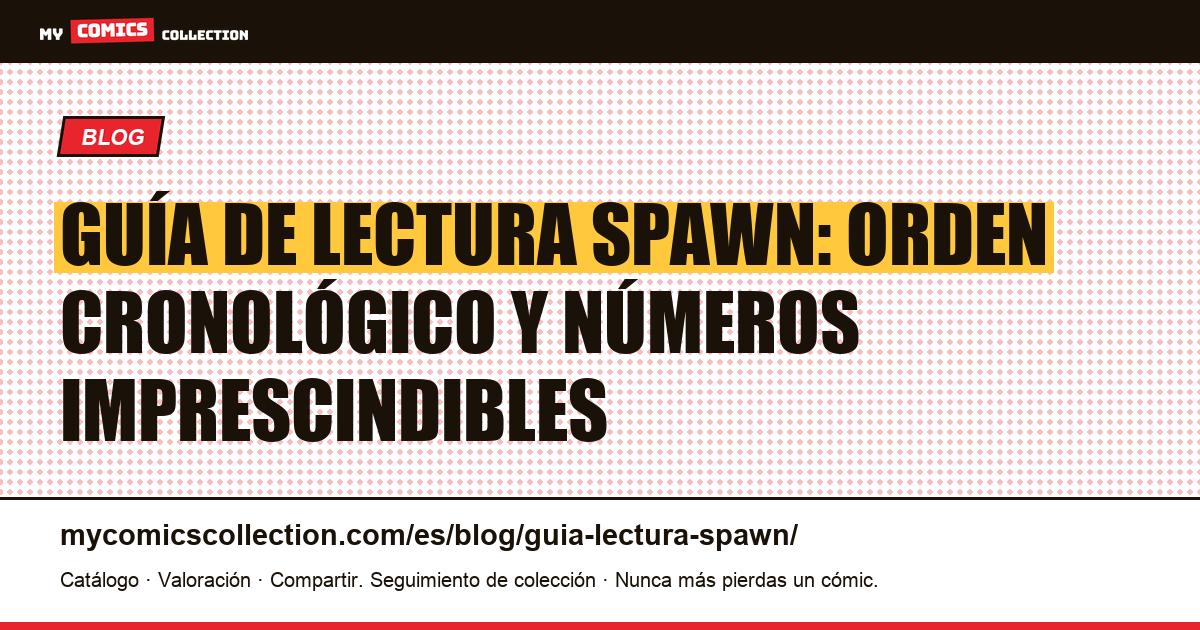 Guía de lectura Spawn: por dónde empezar y en qué orden, ilustración del artículo