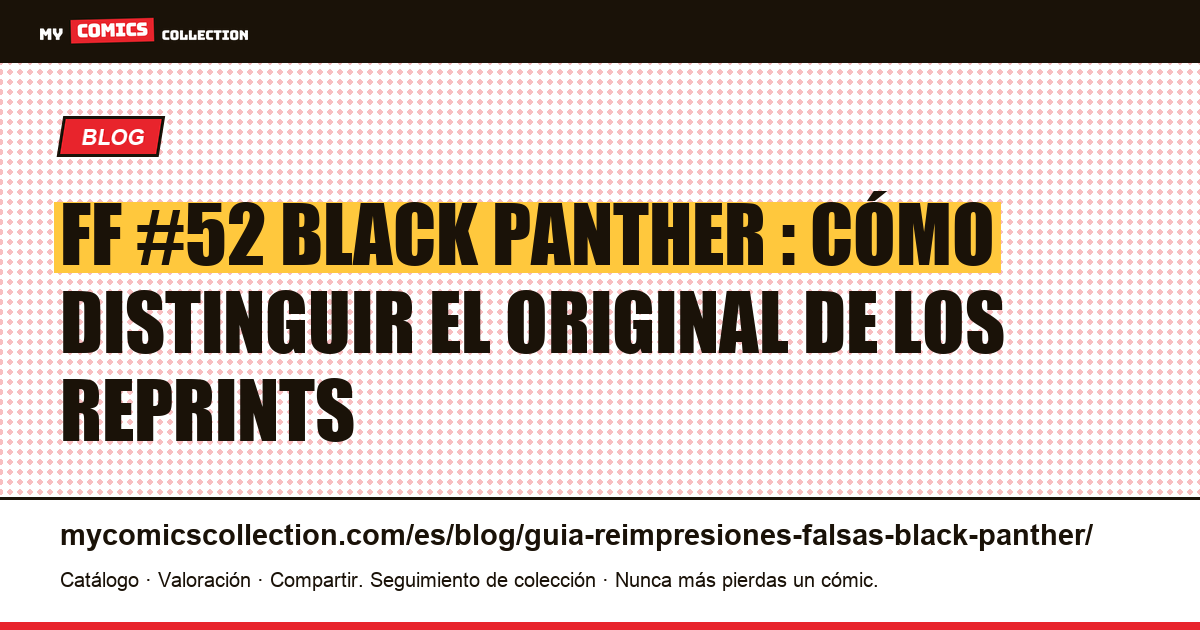 Fantastic Four #52 y Black Panther : guía completa de reimpresiones y facsímiles, ilustración del artículo