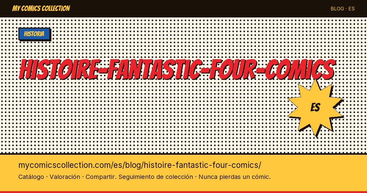 Historia de los cómics Fantastic Four — ilustración del artículo
