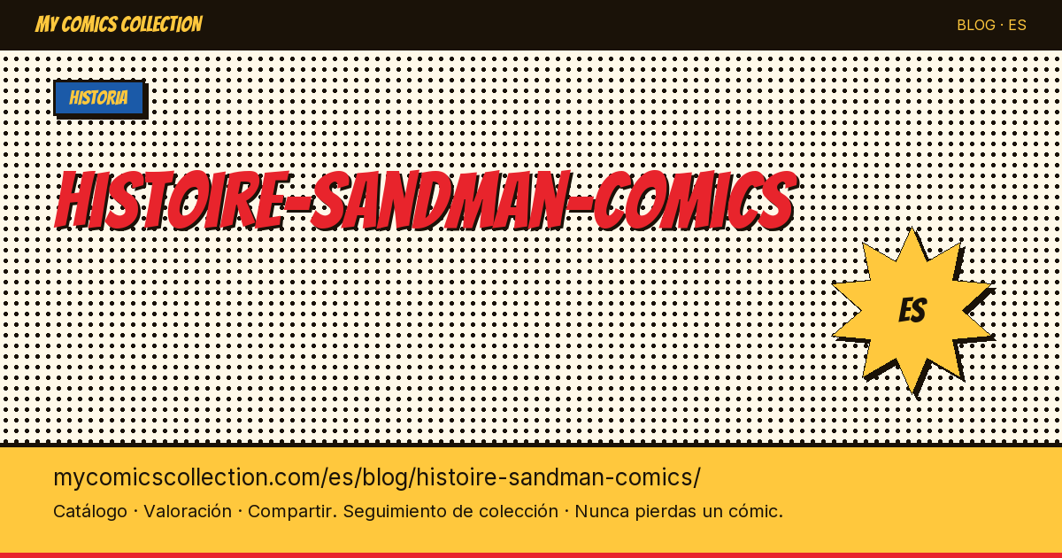 La historia de Sandman en los cómics — ilustración del artículo