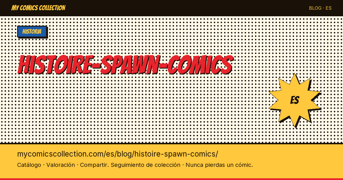 Historia de Spawn en los cómics — ilustración del artículo
