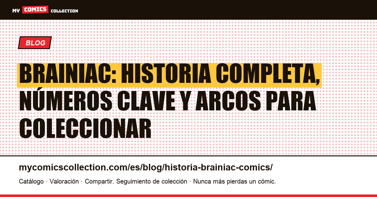 Historia de Brainiac en los cómics, ilustración del artículo
