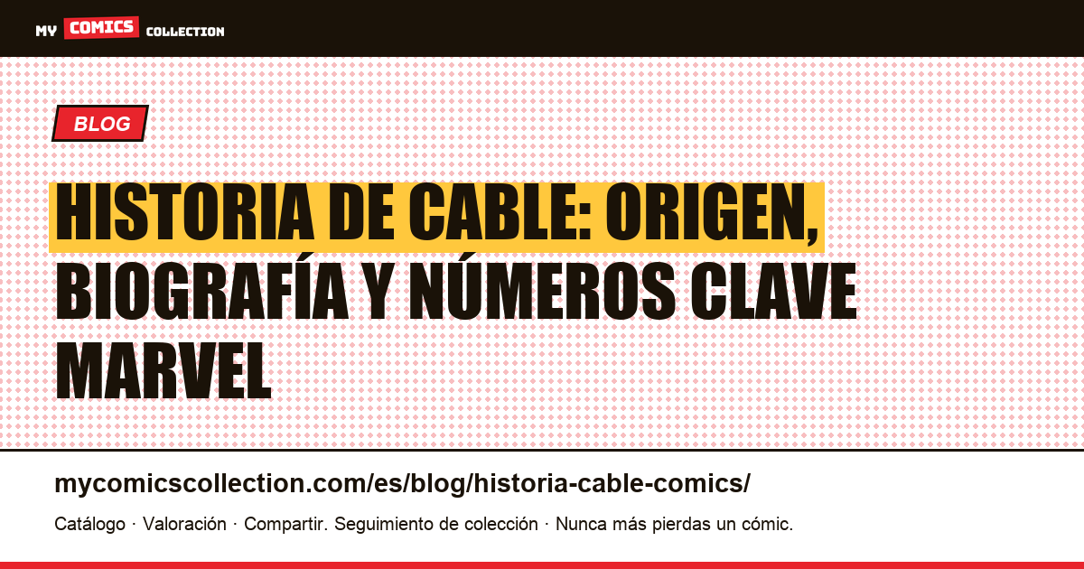 Historia de Cable en los cómics, ilustración del artículo