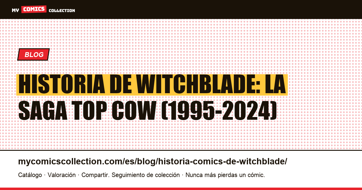Historia de Witchblade: la saga Top Cow (1995-2024) — ilustración del artículo