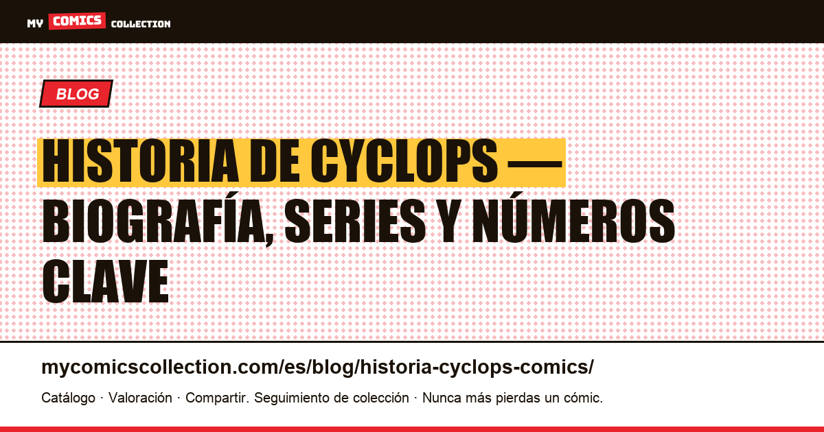 Historia de Cyclops en los cómics, ilustración del artículo