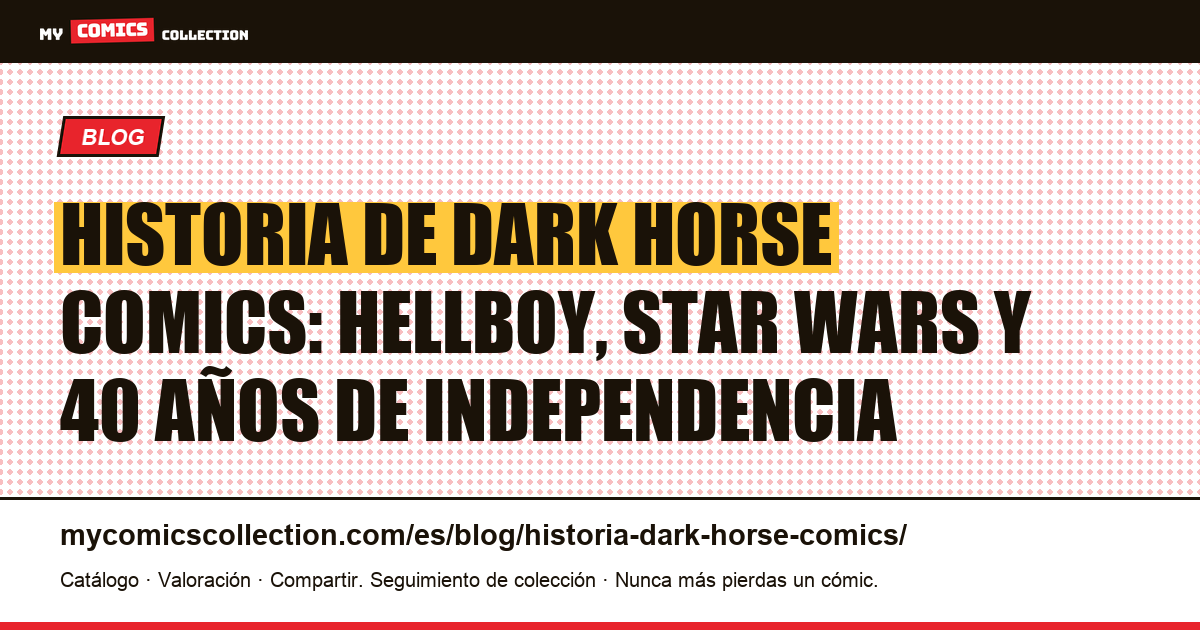Historia de Dark Horse Comics: de Milwaukie a Embracer (1986-2026), ilustración del artículo
