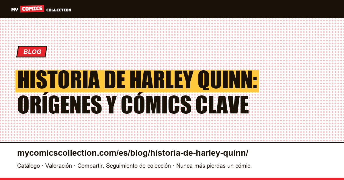 Historia de Harley Quinn: orígenes y cómics clave — ilustración del artículo