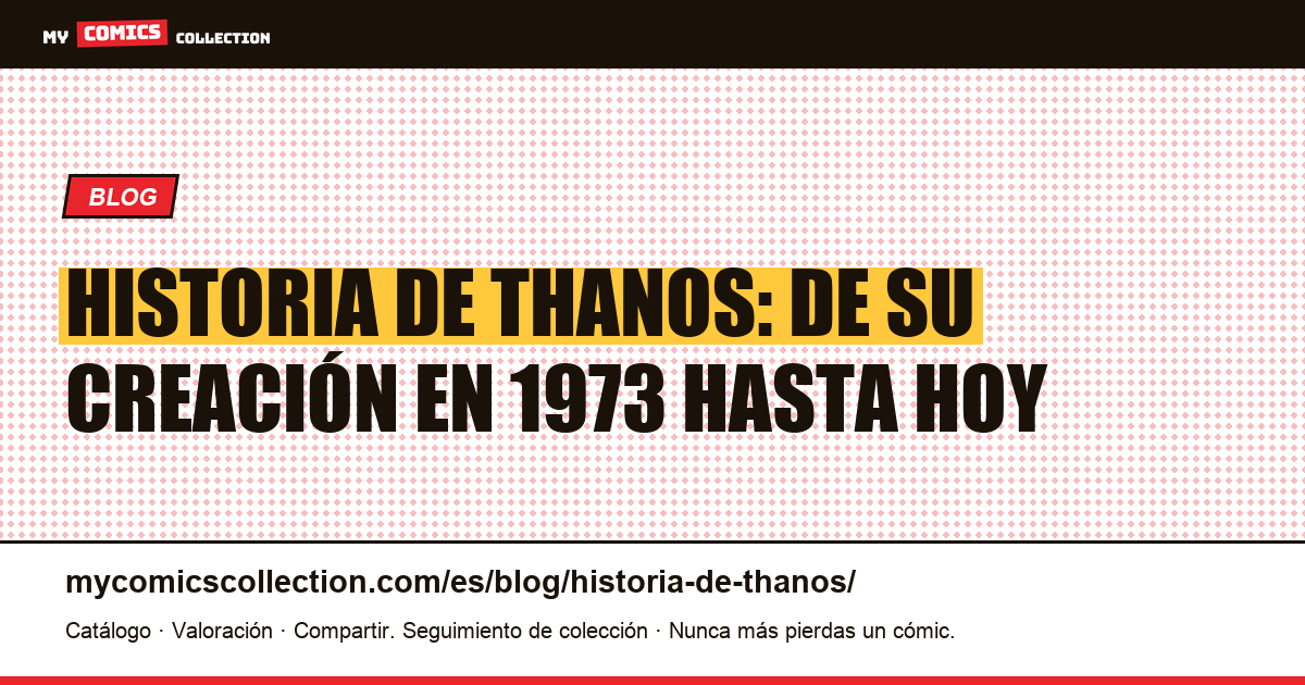 Historia de Thanos: de su creación en 1973 hasta hoy — ilustración del artículo
