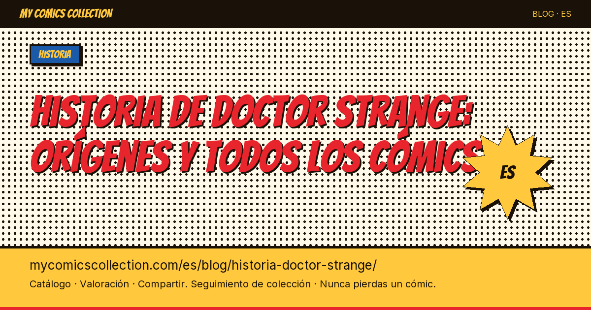 Historia de Doctor Strange: nacimiento y lista completa de los cómics — ilustración del artículo