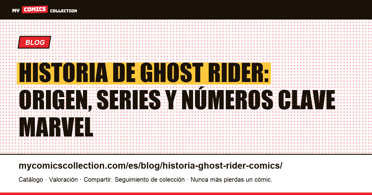 Historia de Ghost Rider en los cómics Marvel, ilustración del artículo