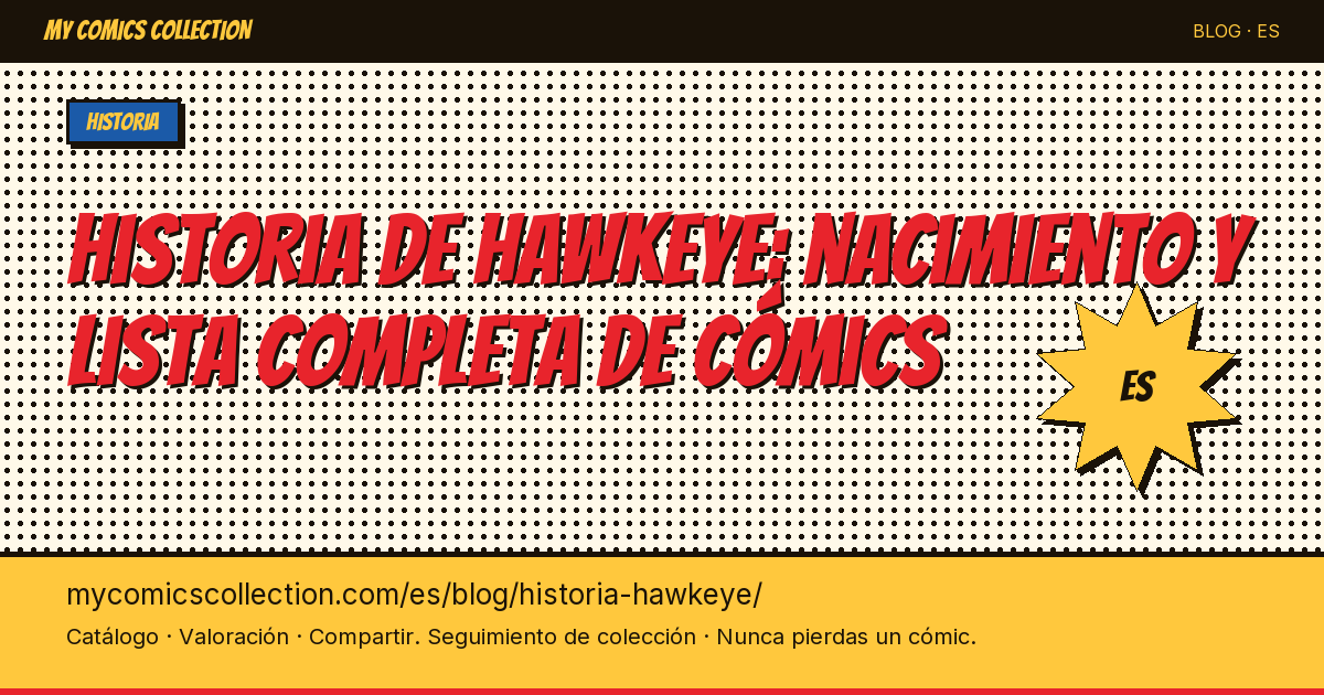Historia de Hawkeye: nacimiento y lista completa de los cómics — ilustración del artículo