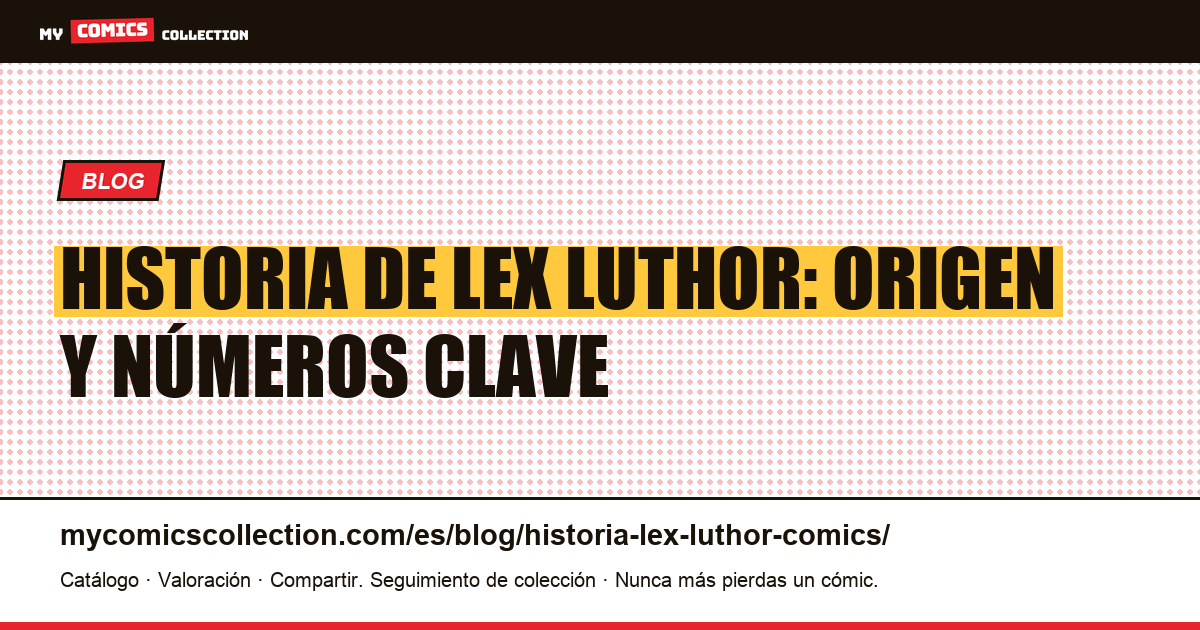 Historia de Lex Luthor en los cómics, ilustración del artículo