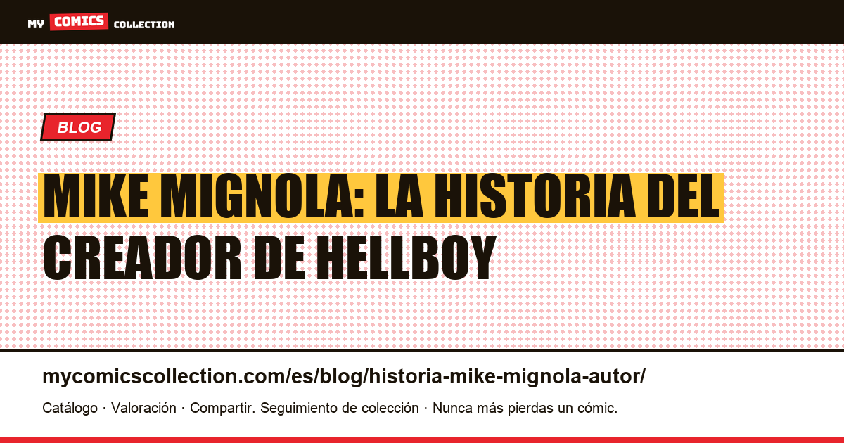 Mike Mignola: la historia del creador de Hellboy — ilustración del artículo