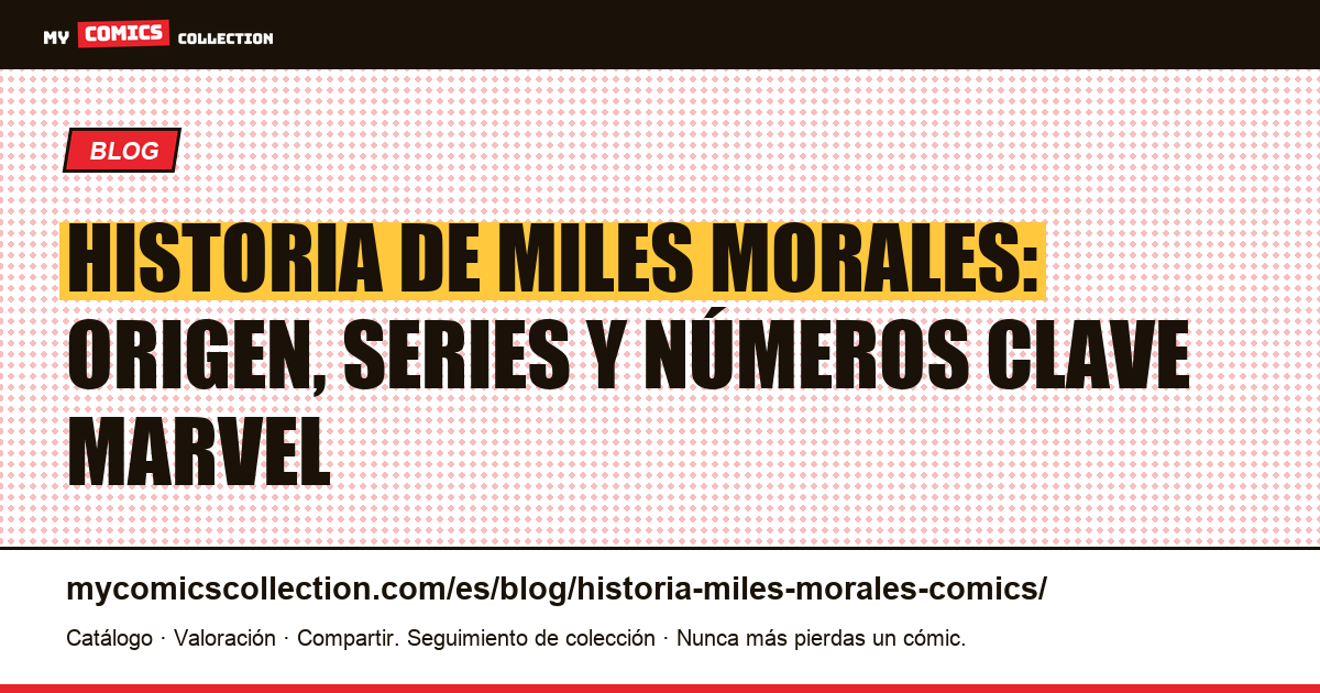 Historia de Miles Morales en los comics, ilustración del artículo