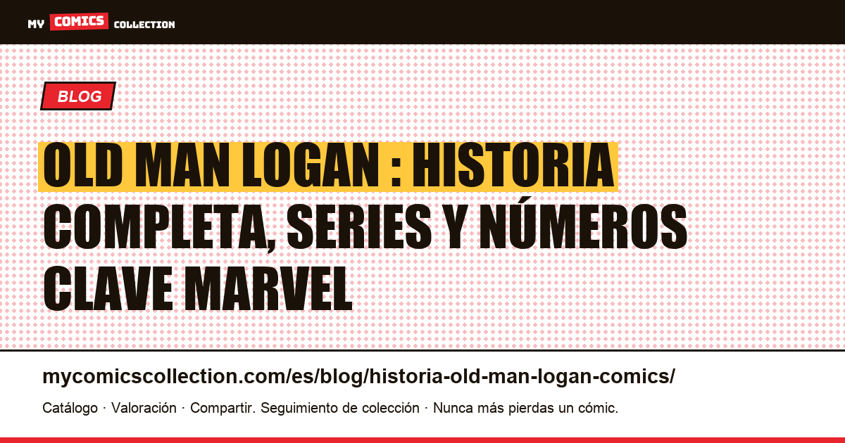 Historia de Old Man Logan en los comics, ilustración del artículo