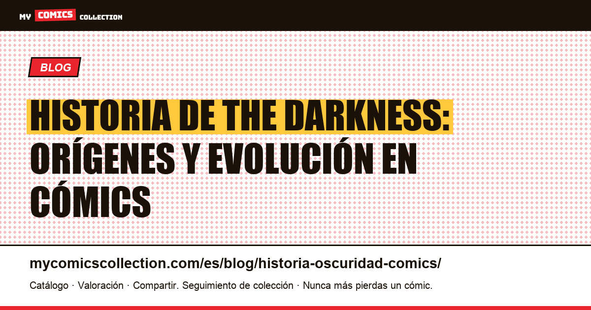 Historia de The Darkness: orígenes y evolución en cómics — ilustración del artículo