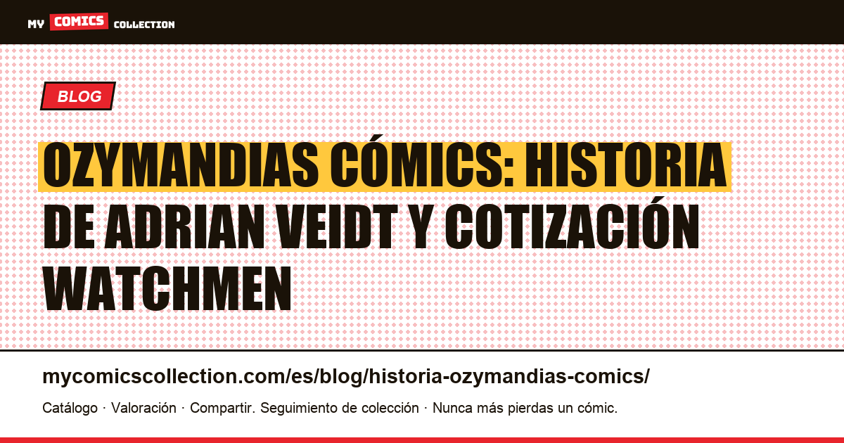 Ozymandias cómics: historia de Adrian Veidt y cotización Watchmen — ilustración del artículo