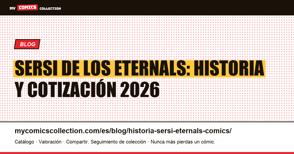 Sersi de los Eternals: historia editorial y key issues, ilustración del artículo