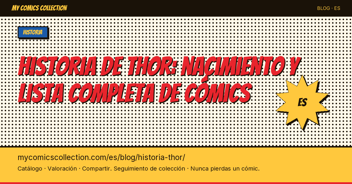 Historia de Thor: nacimiento y lista completa de los cómics — ilustración del artículo