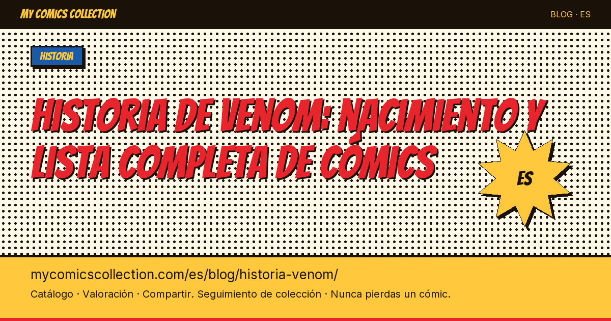 Historia de Venom: nacimiento y lista completa de los cómics — ilustración del artículo