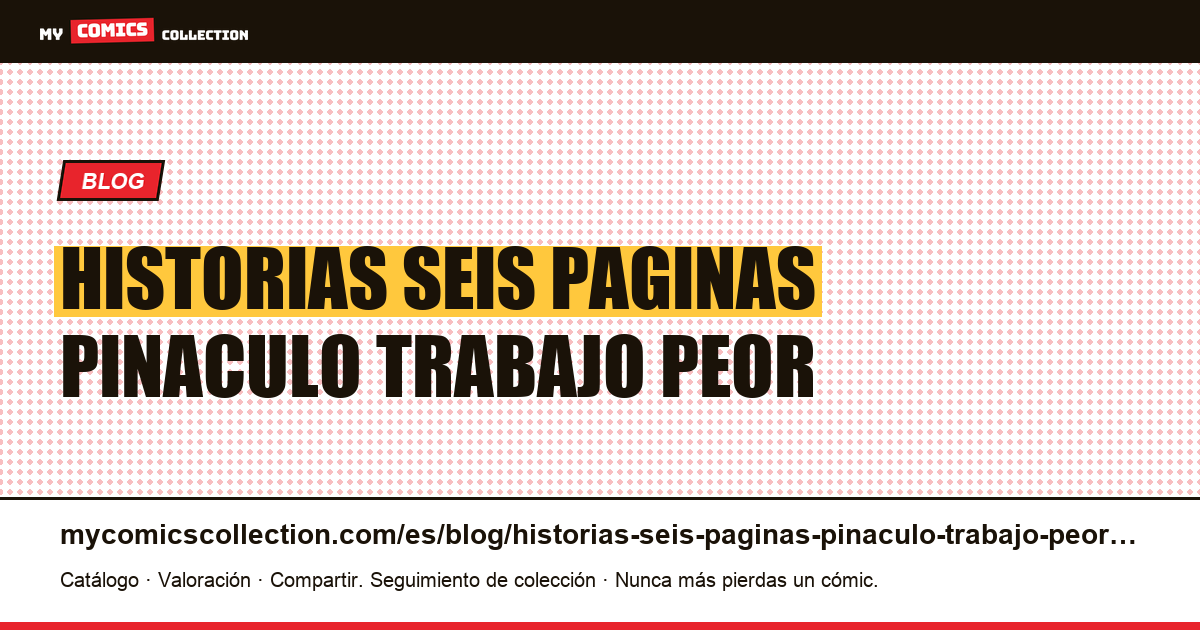 Las historias de seis páginas son el pináculo del trabajo y el peor lugar para empezar. — ilustración del artículo
