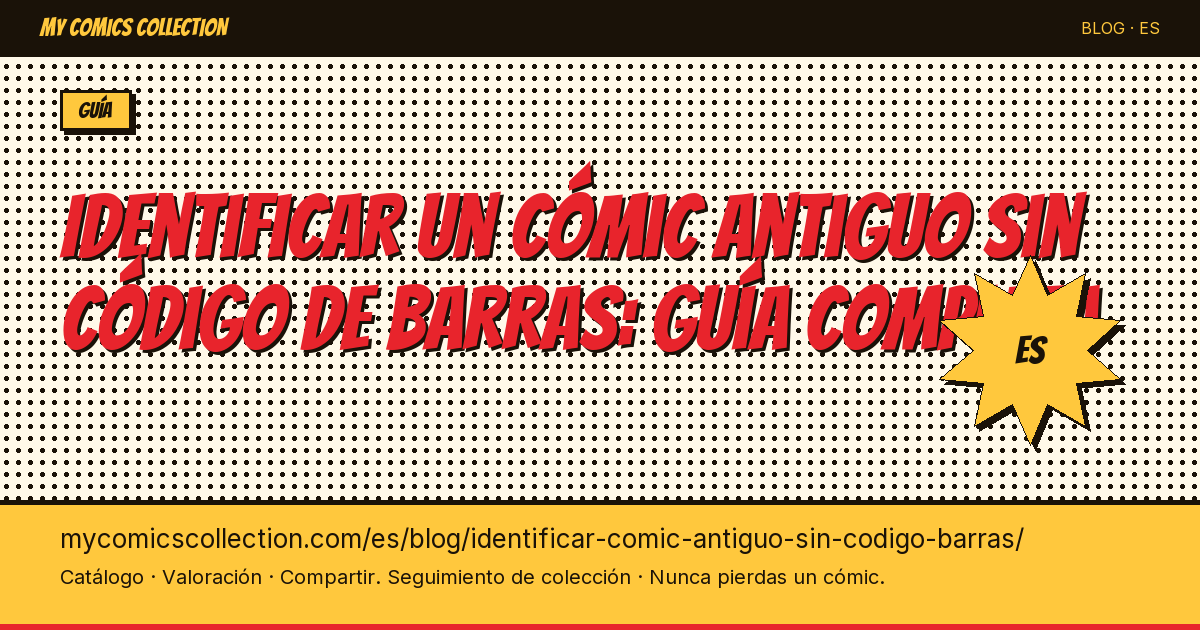 Cómo identificar un cómic antiguo sin código de barras — ilustración del artículo