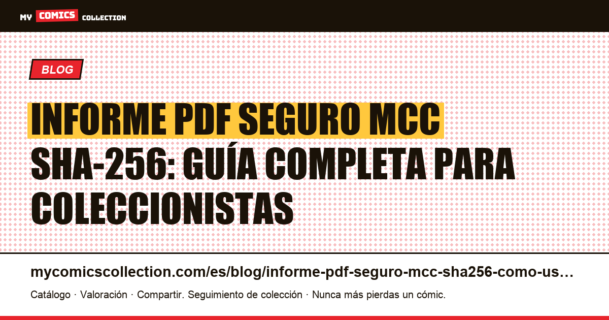 Informe PDF de seguro MCC con firma SHA-256: cómo utilizarlo, ilustración del artículo